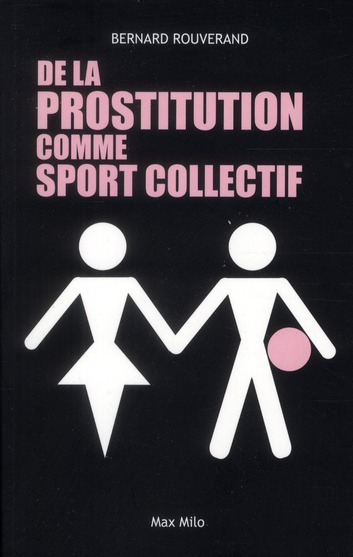 De la prostitution comme sport collectif