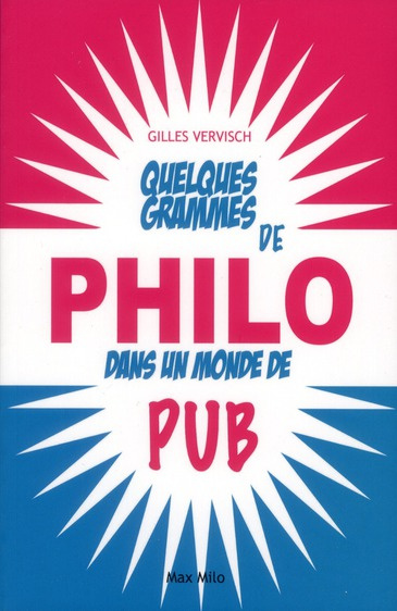 Quelques grammes de philo dans un monde de pub