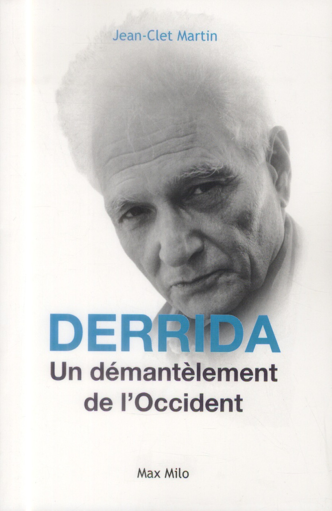 Derrida, un démantelement de l'Occident