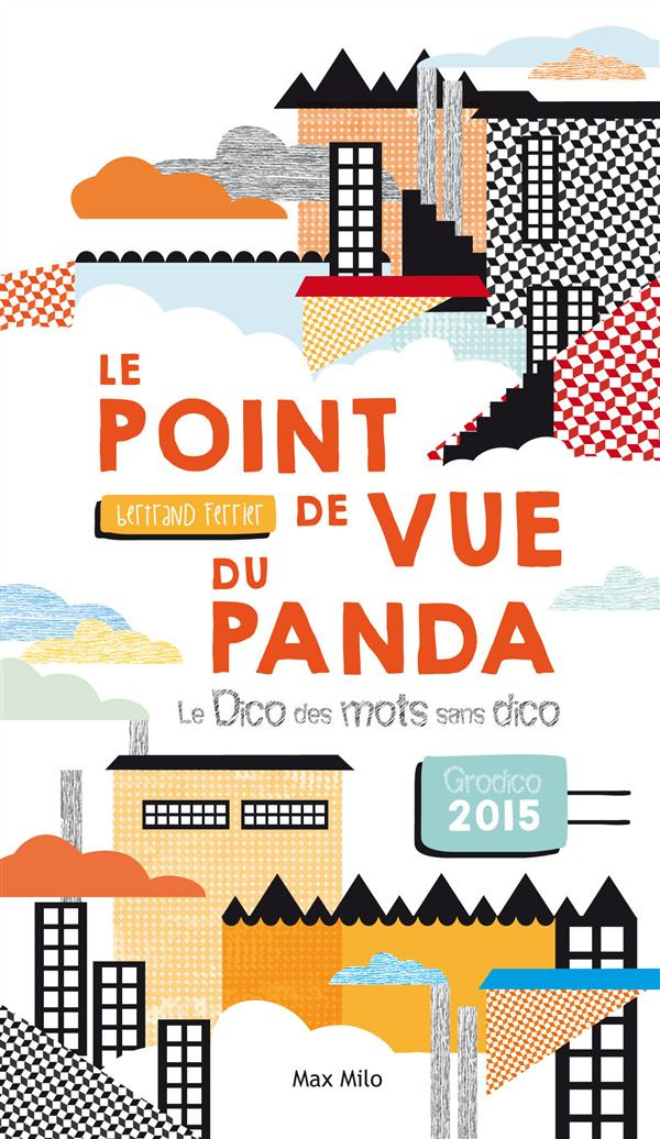 Le point de vue du panda. Le dico des mots sans dico