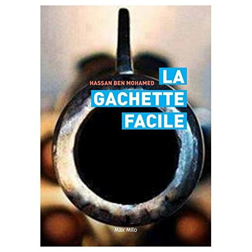 La gâchette facile
