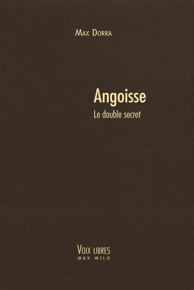 Angoisse. Le double secret