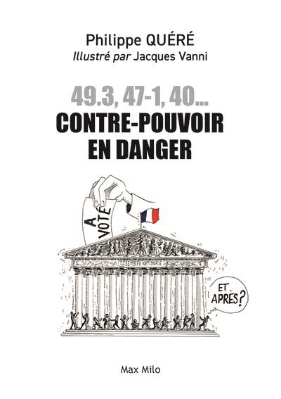 49-3, 47-1, 40... contre-pouvoir en danger