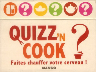 QUIZZ'N COOK - FAITES CHAUFFER VOTRE CERVEAU !