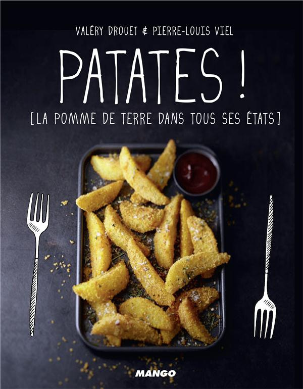 Patates ! La pomme de terre dans tous ses états