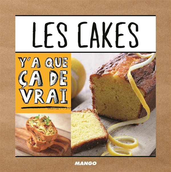 Les cakes. 50 recettes