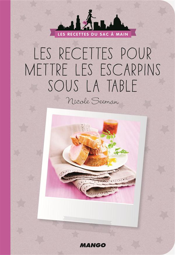 Les bonnes recettes pour mettre les escarpins sous la table