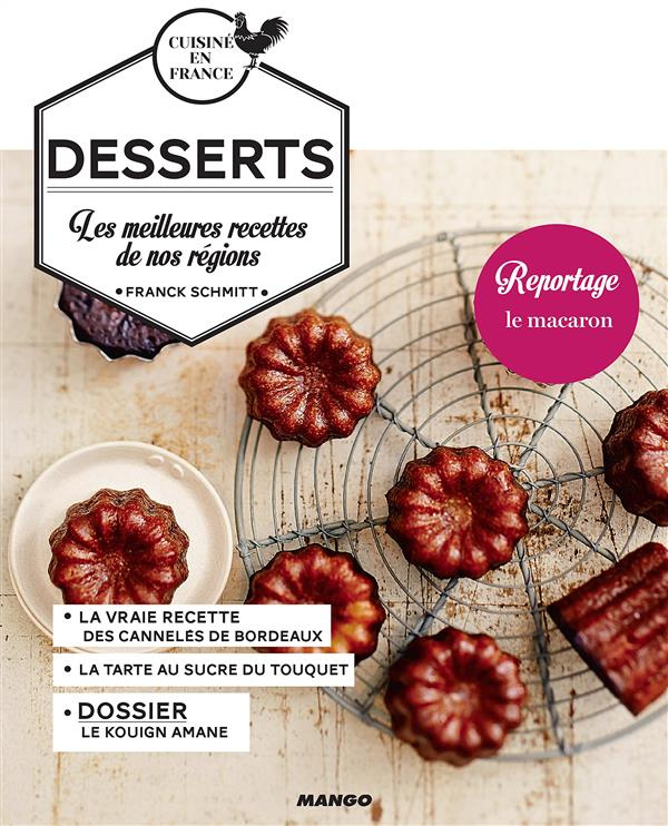 Desserts. Les meilleures recettes de nos régions