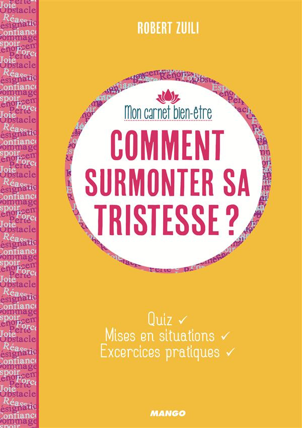 Comment surmonter sa tristesse ?
