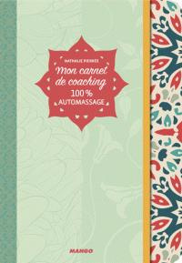 Mon carnet de coaching 100% automassages