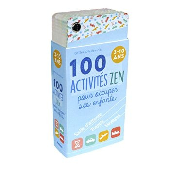 100 activités zen pour occuper ses enfants. 3-10 ans