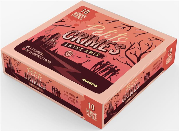 PETITS CRIMES ENTRE AMIS - VOUS AVEZ TOUS UN SECRET A CACHER...