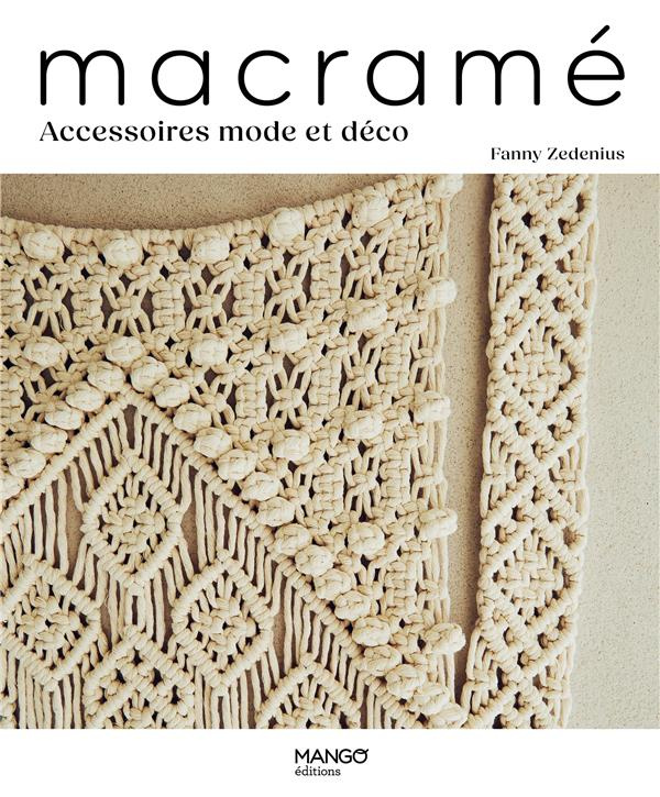 Macramé. Accessoires mode et déco