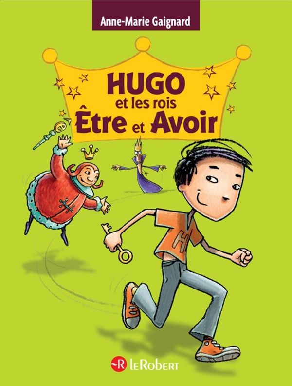 Hugo et les rois être et avoir
