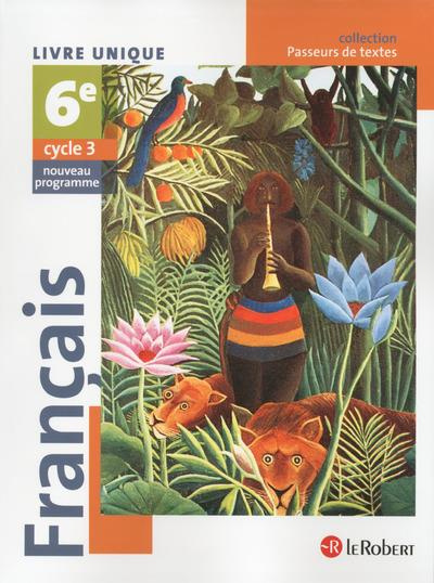 Français 6e. Livre unique, Edition 2016