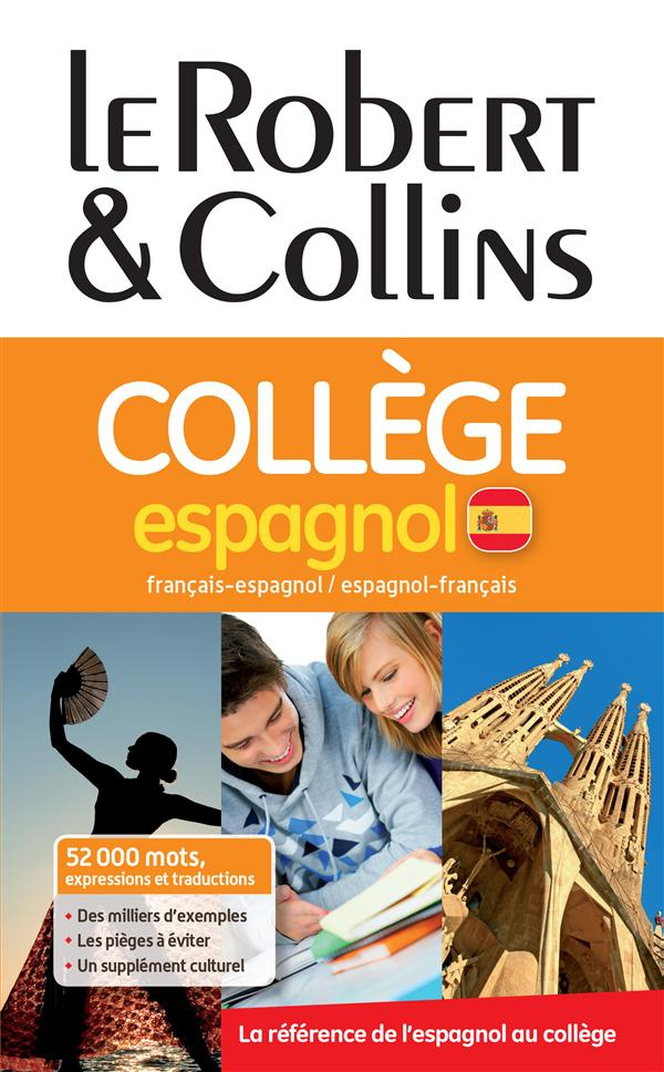 Le Robert & Collins Collège espagnol. Dictionnaire français-espagnol/espagnol-français