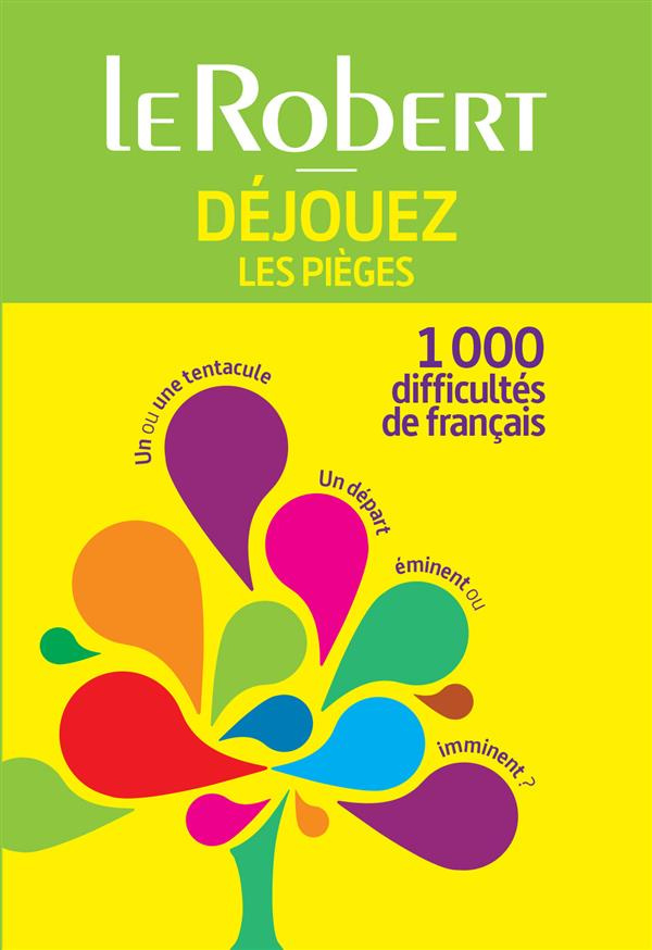 Déjouez les pièges...