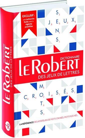 Dictionnaire Le Robert des jeux de lettres