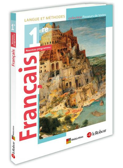 Français 1re Passeurs de textes. Langue et méthodes, Edition 2019