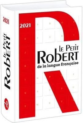 Le Petit Robert de la Langue Française. Edition 2021