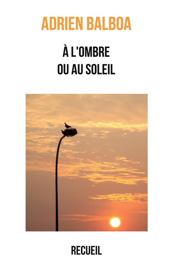 A l'ombre ou au soleil