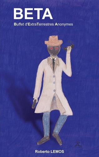 Mémoires d'outre-corps : Beta. Buffet d'extraterrestres anonymes