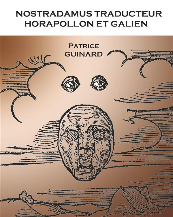 Nostradamus traducteur. Horapollon et Galien