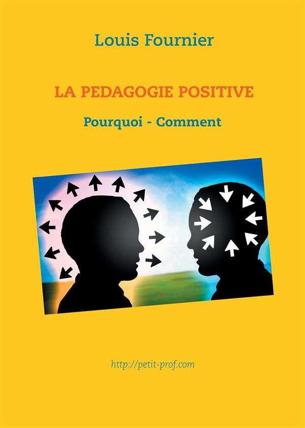 La pédagogie positive. Pourquoi et comment