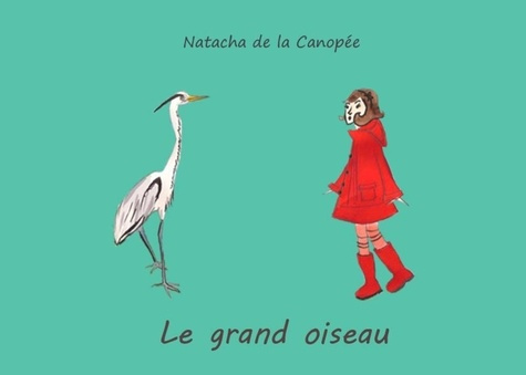 Le grand oiseau