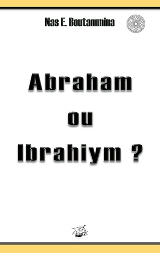 Abraham ou ibrahiym ?