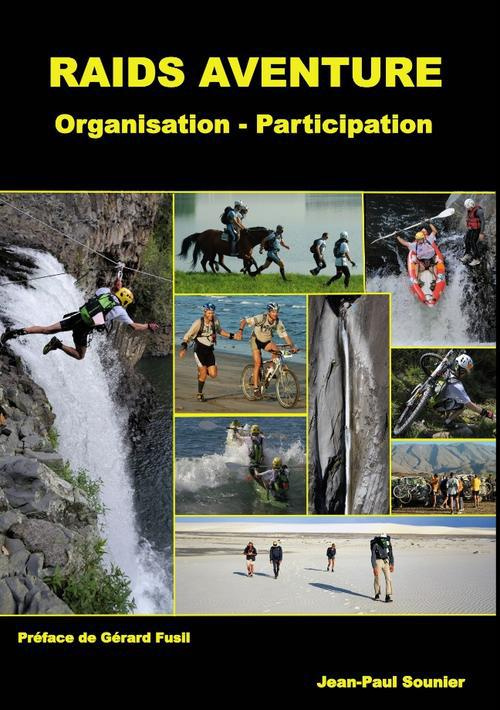 Raids aventure. Organisation - Participation
