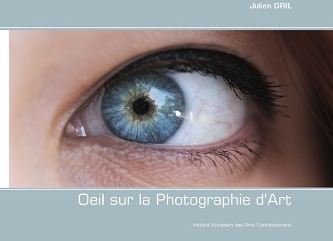 Oeil sur la photographie d'art