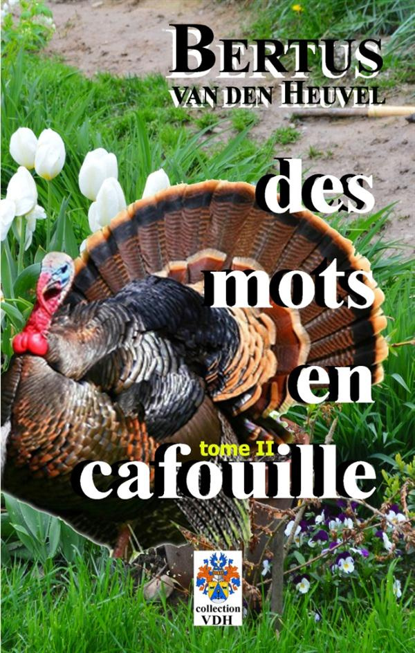 Mots en cafouille. Tome 2