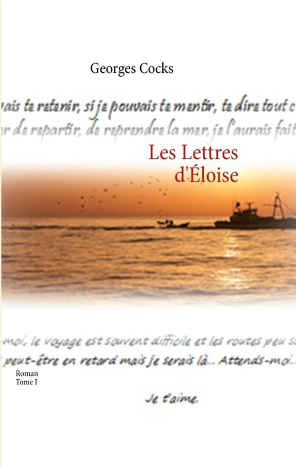 Les lettres d'Eloïse. Tome I