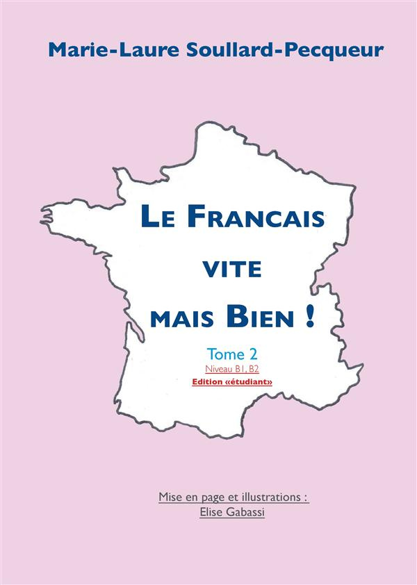 Le français vite mais bien. Tome 2 : étudiant