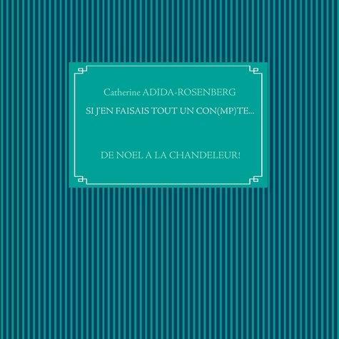 Si j'en faisais tout un con(mp)te... De Noël à la Chandeleur !