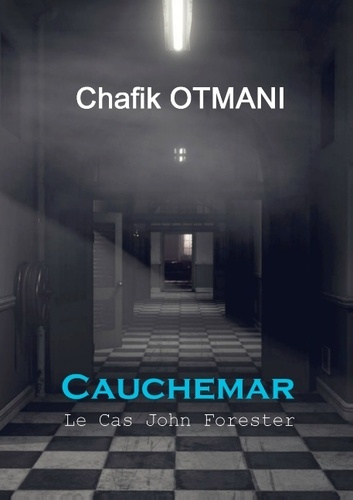 CAUCHEMAR - LE CAS JOHN FORESTER