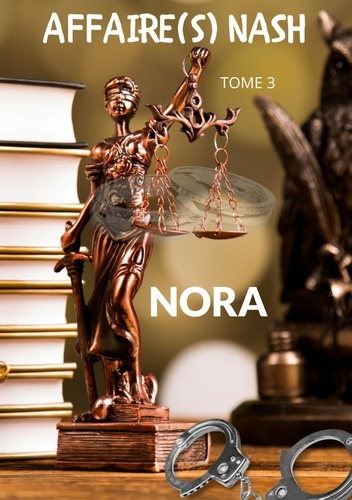 Affaire(s) Nash Tome 3