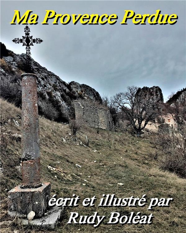Ma Provence perdue