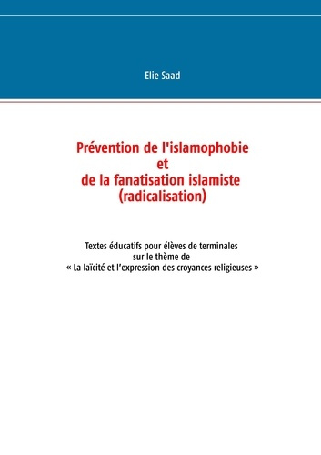 Prévention de l'islamophobie et de la fanatisation islamiste (radicalisation). Textes éducatifs pour