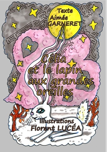 CELIA ET LE LAPIN AUX GRANDES OREILLES