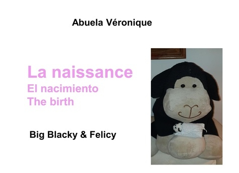Big Blacky & Big Whity : La naissance. Edition français-anglais-espagnol