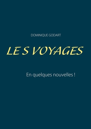 Les voyages. En quelques nouvelles