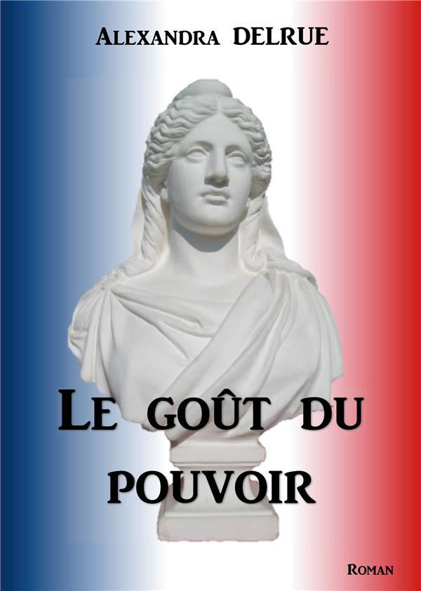 Le goût du pouvoir