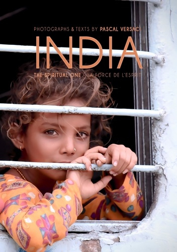 India, the spiritual one. La force de l'esprit