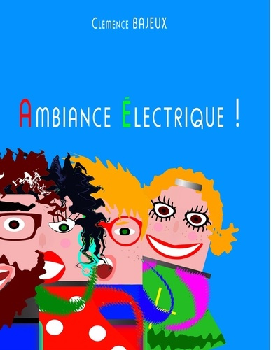 Ambiance électrique !