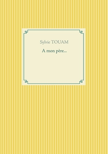 A mon père...
