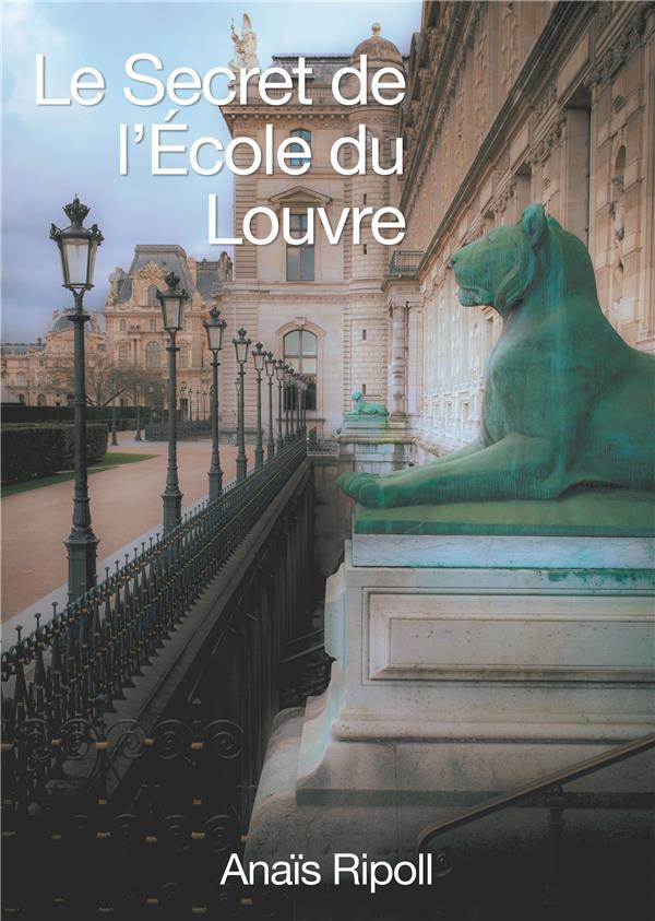 Le secret de l'Ecole du Louvre