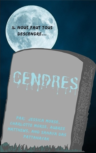 Cendres. Tome 1