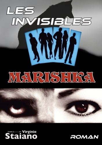 Les invisibles Tome 1 : Marishka